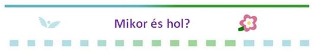 Mikor és hol